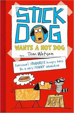 Stick Dog Wants a Hot Dog - Watson, Tom
