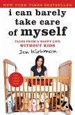 I Can Barely Take Care of Myself (eBook, ePUB)