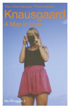 A Man in Love (eBook, ePUB) - Knausgaard, Karl Ove