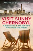 Visit Sunny Chernobyl (eBook, ePUB)