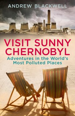 Visit Sunny Chernobyl (eBook, ePUB) - Blackwell, Andrew
