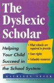 The Dyslexic Scholar (eBook, ePUB)