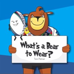 What's a Bear to Wear - Palmer, Tom