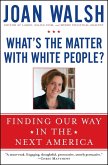 What's the Matter with White People? (eBook, ePUB)