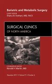 Bariatric and Metabolic Surgery, An Issue of Surgical Clinics (eBook, ePUB)