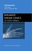 Osteoporosis, An Issue of Rheumatic Disease Clinics (eBook, ePUB) Osteoporosis, An Issue of Rheumatic Disease Clinics (eBook, ePUB)