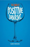 The Power of Positive Drinking (eBook, ePUB)