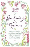 Gardening in Pyjamas (eBook, ePUB) Gardening in Pyjamas (eBook, ePUB)