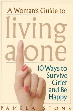 A Woman's Guide to Living Alone (eBook, ePUB) - Stone, Pamela