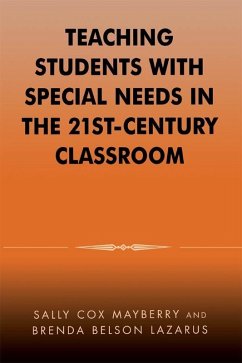 Teaching Students with Special Needs in the 21st Century Classroom (eBook, ePUB) - Mayberry, Sally Cox; Lazarus, Brenda Belson