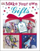 Make Your Own Gifts Make Your Own Gifts