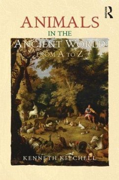 Animals in the Ancient World from A to Z - Kitchell, Kenneth F