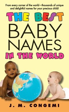 The Best Baby Names in the World (eBook, ePUB) - Congemi, J. M.