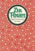 Zen Flowers Chabana for Tea Ceremony (eBook, ePUB)