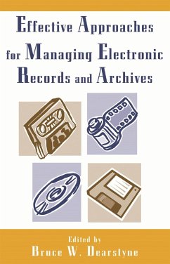Cover Effective Approaches for Managing Electronic Records and Archives (eBook, ePUB)