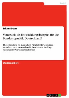 Venezuela als Entwicklungsbeispiel für die Bundesrepublik Deutschland? (eBook, ePUB) - Ertan, Erkan