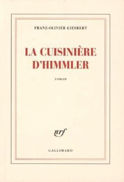 La cuisinière d'Himmler - Giesbert, Franz-Olivier