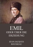Emil oder über die Erziehung (eBook, ePUB)