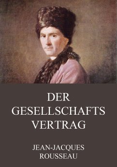 Der Gesellschaftsvertrag (eBook, ePUB) - Rousseau, Jean-Jacques