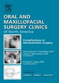 Dento-Alveolar Complications, An Issue of Oral and Maxillofacial Surgery Clinics (eBook, ePUB)