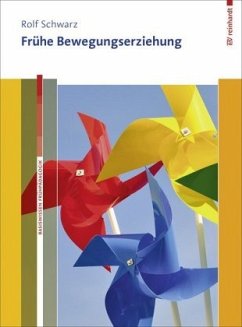 Frühe Bewegungserziehung. Mit Online-Materialien., m. 1 Buch, m. 1 Beilage - Schwarz, Rolf