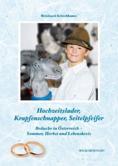 Hochzeitslader, Krapfenschnapper, Seitelpfeifer - Kriechbaum, Reinhard