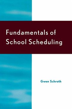 Fundamentals of School Scheduling (eBook, ePUB) - Schroth, Gwen; Pankake, Anita M.; Terry, Paul