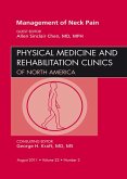 Management of Neck Pain, An Issue of Physical Medicine and Rehabilitation Clinics (eBook, ePUB)