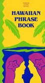 Hawaiian Phrase Book (eBook, ePUB) Hawaiian Phrase Book (eBook, ePUB)