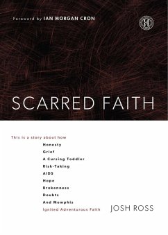 Scarred Faith (eBook, ePUB) - Ross, Josh