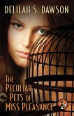 The Peculiar Pets of Miss Pleasance (eBook, ePUB)