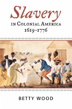 Slavery in Colonial America, 1619-1776 (eBook, ePUB) - Wood, Betty