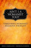 Ain't I a Womanist, Too? (eBook, ePUB)