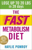 The Fast Metabolism Diet (eBook, ePUB)