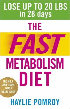 The Fast Metabolism Diet (eBook, ePUB) - Pomroy, Haylie