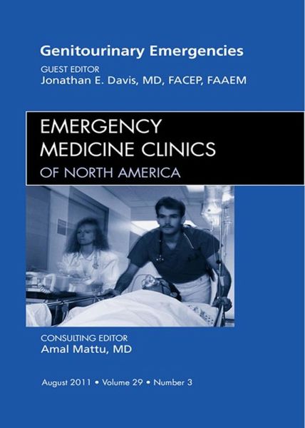 Genitourinary Emergencies, An Issue of Emergency Medicine Clinics (eBook, ePUB)