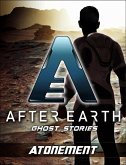 Atonement - After Earth: Ghost Stories (Short Story) (eBook, ePUB)