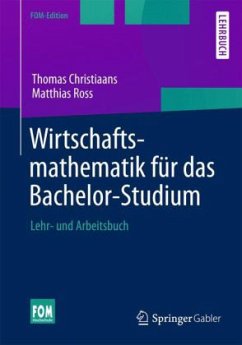 Wirtschaftsmathematik für das Bachelor-Studium - Christiaans, Thomas; Ross, Matthias