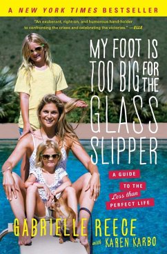 My Foot Is Too Big for the Glass Slipper (eBook, ePUB) - Reece, Gabrielle