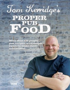 Tom Kerridge's Proper Pub Food - Kerridge, Tom