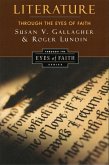 Literature Through the Eyes of Faith (eBook, ePUB)
