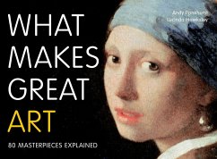What Makes Great Art - Pankhurst, Andy; Hawksley, Lucinda