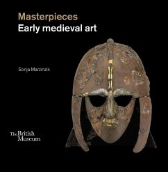 Masterpieces: Early Medieval Art - Marzinzik, Sonja