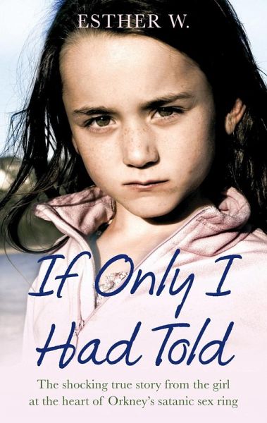 If Only I Had Told (eBook, ePUB) If Only I Had Told (eBook, ePUB)
