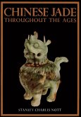 Chinese Jade Throughout Ages (eBook, ePUB) Chinese Jade Throughout Ages (eBook, ePUB)