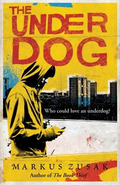 The Underdog (eBook, ePUB) - Zusak, Markus