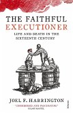 The Faithful Executioner (eBook, ePUB)