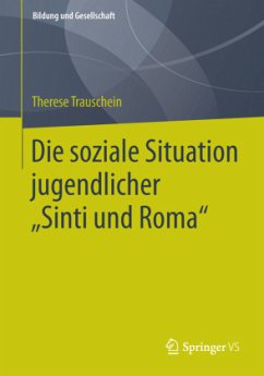 Die soziale Situation jugendlicher ¿Sinti und Roma¿ - Trauschein, Therese