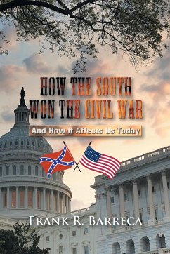 How the South Won the Civil War - Barreca, Frank