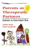 Parents as Therapeutic Partners (eBook, ePUB)